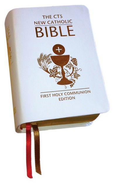 Cover for Catholic Truth Society · New Catholic Bible (First Holy Communion) (Hardcover Book) [UK edition] (2015)