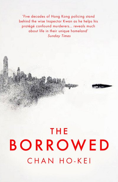 Cover for Chan Ho-Kei · The Borrowed (Pocketbok) (2017)