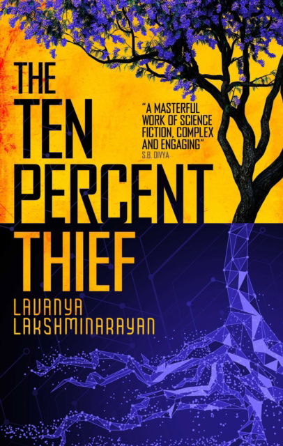 Cover for Lavanya Lakshminarayan · The Ten Percent Thief: Shortlisted for the 2024 Arthur C. Clarke Award! (Hardcover Book) (2023)