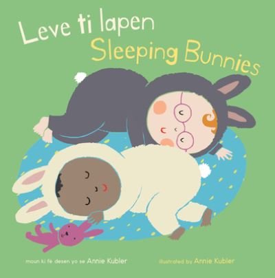 Cover for Annie Kubler · Leve Ti Lapen / Sleeping Bunnies (Book) (2023)