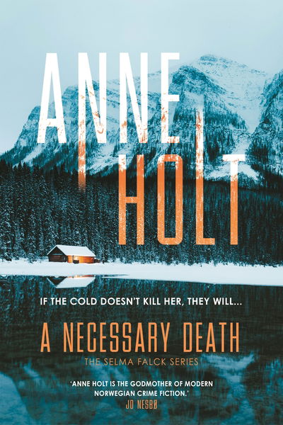 A Necessary Death - Anne Holt - Kirjat - Atlantic Books - 9781786498533 - torstai 5. marraskuuta 2020