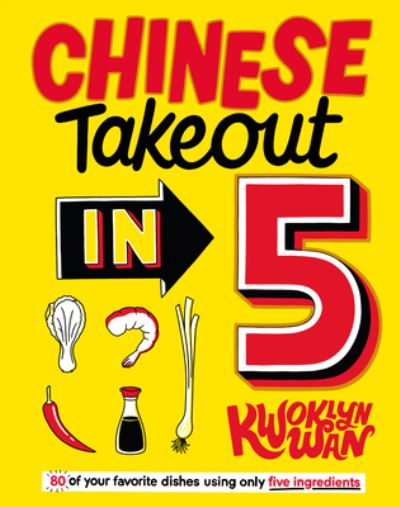 Cover for Kwoklyn Wan · Chinese Takeout In 5 (Book) (2021)