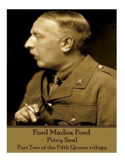 Cover for Ford Madox Ford · Ford Madox Ford - Privy Seal (Paperback Book) (2018)