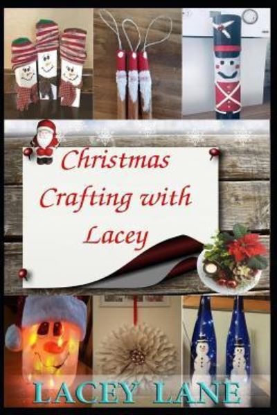 Cover for Lacey Lane · Christmas Crafting with Lacey (Paperback Book) (2018)