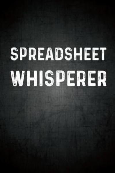 Cover for Smw Publishing · Spreadsheet Whisperer (Paperback Bog) (2019)