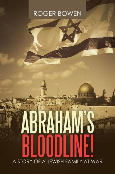 Cover for Roger Bowen · Abraham's Bloodline! (Paperback Book) (2019)