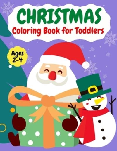 Cover for Mia Howell · Christmas coloring book for ToddlersAges 2-4 (Paperback Book) (2021)