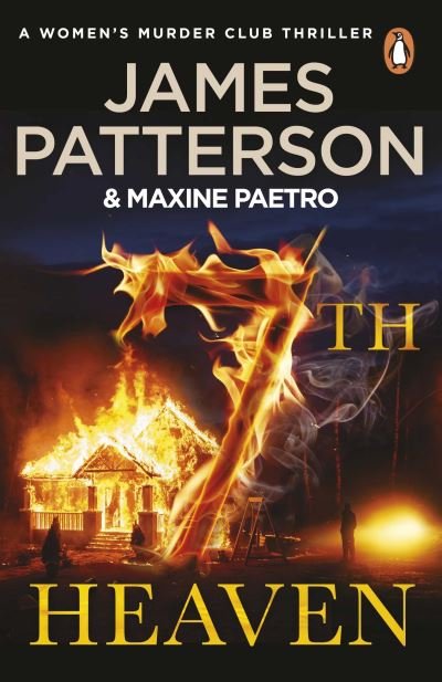 Cover for James Patterson · 7th Heaven: A deadly fire-starter - and a trail gone cold... (Women’s Murder Club 7) - Women's Murder Club (Pocketbok) (2023)