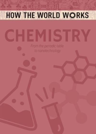 Cover for Anne Rooney · How the World Works: Chemistry (Paperback Book) (2020)
