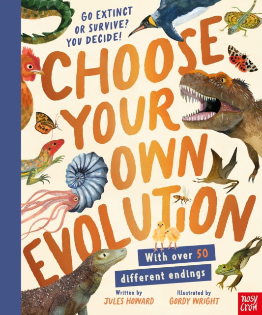 Cover for Jules Howard · Choose Your Own Evolution: Go Extinct or Survive? You Decide! (Hardcover Book) (2025)