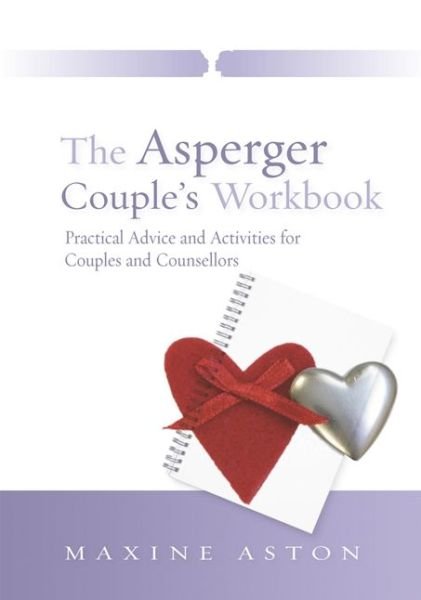 Cover for Maxine Aston · The Asperger Couple's Workbook: Practical Advice and Activities for Couples and Counsellors (Taschenbuch) (2008)
