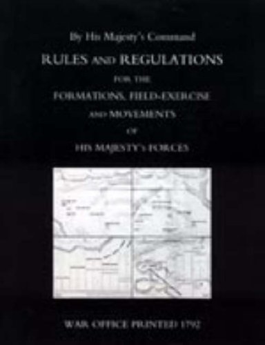 Cover for War Office Printed 1792 · Rules and Regulations for the Formations, Field-exercise and Movements of His Majesty's Forces (1792) (Gebundenes Buch) (2006)