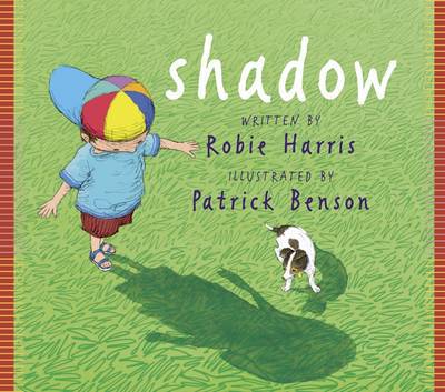 Cover for Robie H. Harris · Shadow! (Hardcover Book) (2012)