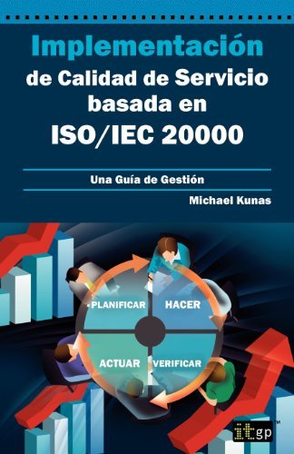 Cover for Michael Kunas · Implementación De Calidad De Servicio Basado en Iso / Iec 20000 - Guía De Gestión (Paperback Book) [Spanish edition] (2012)
