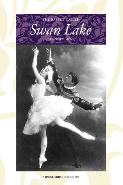 Cover for Cyril W. Beaumont · The Ballet Called Swan Lake (Pocketbok) (2012)