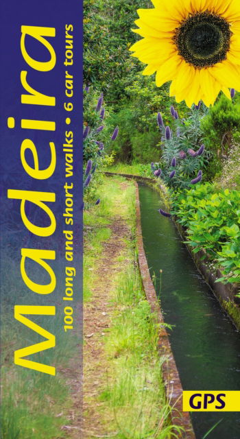 Cover for John Underwood · Madeira Sunflower Walking Guide: 100 long and short walks; 6 car tours (Paperback Book) (2024)
