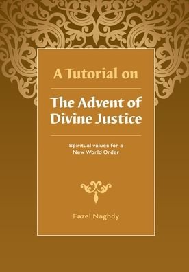 Cover for Fazel Naghdy · A Tutorial on the Advent of Divine Justice (Pocketbok) (2019)