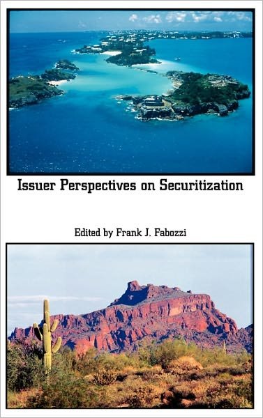Cover for Frank J. Fabozzi · Issuer Perspectives on Securitization - Frank J. Fabozzi Series (Hardcover Book) (1999)