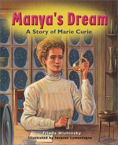 Cover for Frieda Wishinsky · Manya's Dream: a Story of Marie Curie (Hardcover Book) (2003)