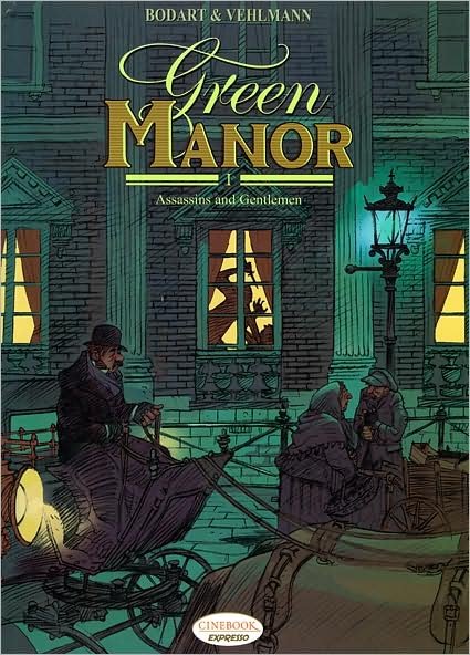 Expresso Collection - Green Manor Vol.1: Assassins and Gentlemen - Jean van Hamme - Kirjat - Cinebook Ltd - 9781905460533 - torstai 8. toukokuuta 2008