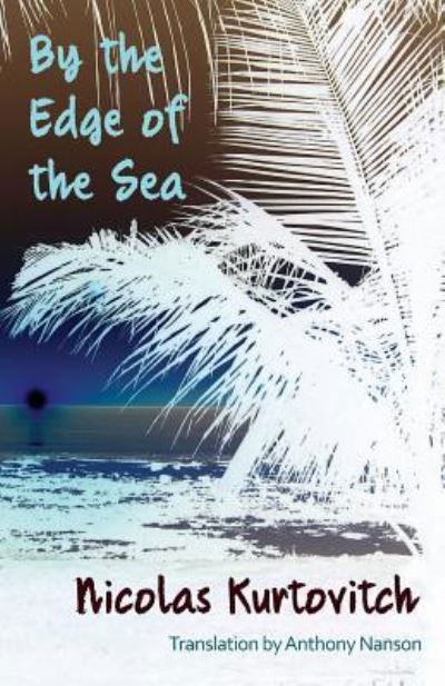 Cover for Nicolas Kurtovitch · By the Edge of the Sea 2018 (Paperback Book) (2018)