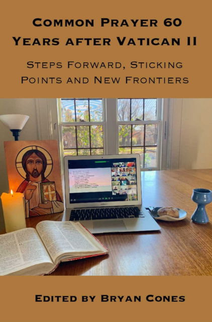 Cover for Common Prayer 60 Years after Vatican II: Steps Forward, Sticking Points and New Frontiers (Hardcover Book) (2024)