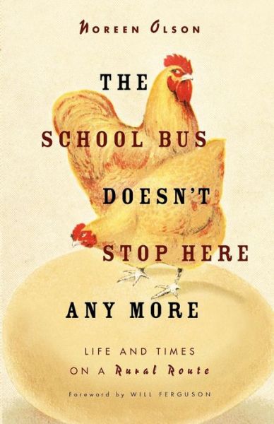 Cover for Noreen Olson · School Bus Doesn't Stop Here Anymore (Paperback Book) (2004)