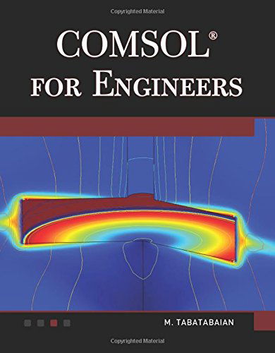 Cover for Mehrzad Tabatabaian · COMSOL for Engineers - Multiphysics Modeling (Hardcover Book) [Har / DVD edition] (2014)