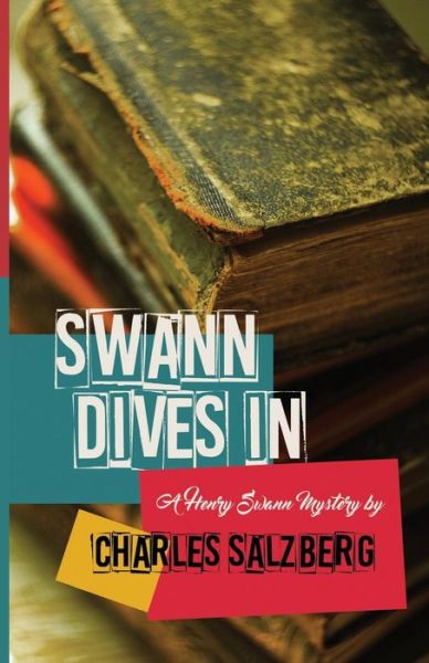 Cover for Charles Salzberg · Swann Dives In (Paperback Book) (2016)