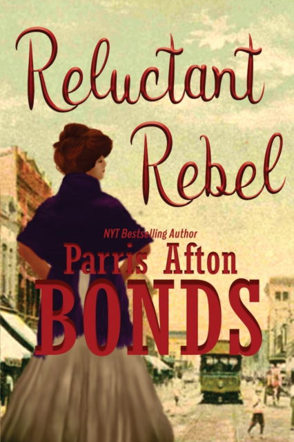 Cover for Parris Afton Bonds · Reluctant Rebel (Paperback Book) (2022)