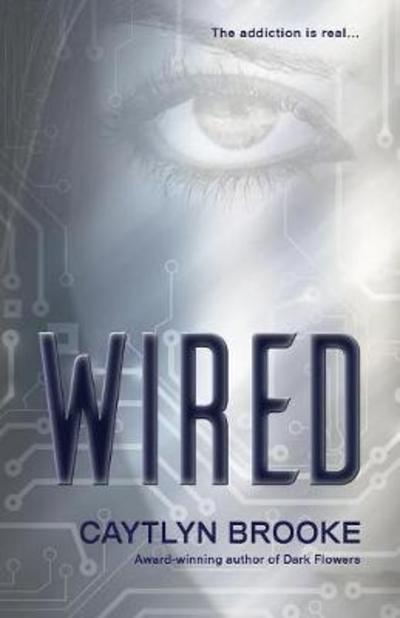 Cover for Caytlyn Brooke · Wired (Paperback Book) (2018)