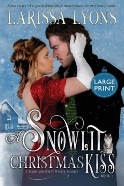 Cover for Larissa Lyons · Snowlit Christmas Kiss (Book) (2022)