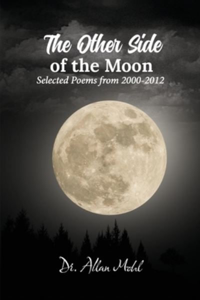 The Other Side of The Moon - Dr Mohl - Books - Lime Press LLC - 9781953584533 - October 8, 2020