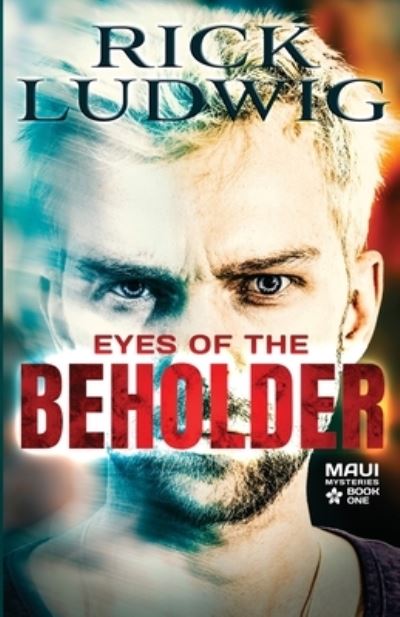 Eyes of the Beholder - Rick Ludwig - Książki - Babylon Books - 9781954871533 - 19 lipca 2022