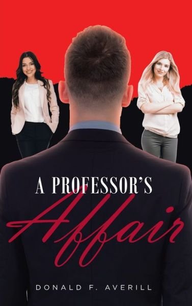 Cover for Donald F Averill · A Professor's Affair (Hardcover bog) (2021)