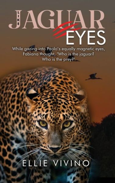 Cover for Ellie Vivino · Like Jaguar Eyes (Book) (2023)