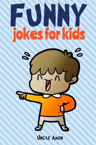 Cover for Uncle Amon · Funny Jokes for Kids (Taschenbuch) (2017)