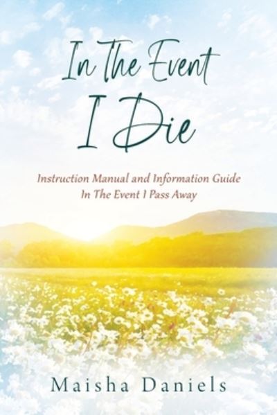 Cover for Maisha Daniels · In the Event I Die (Book) (2022)