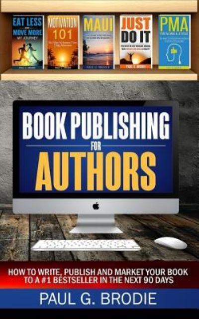 Cover for Paul Brodie · Book Publishing for Authors (Paperback Book) (2017)