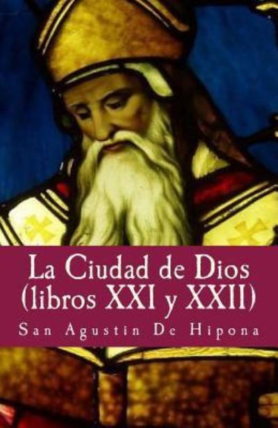 Cover for San Agustin De Hipona · La ciudad de Dios XXI y XXII (Paperback Book) (2017)