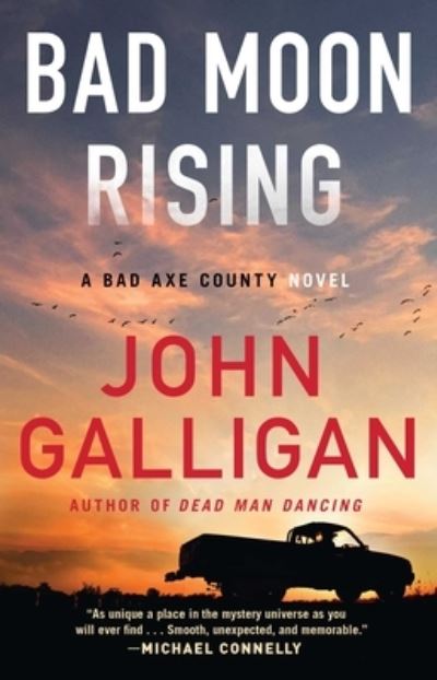 Cover for John Galligan · Bad Moon Rising: A Bad Axe County Novel - A Bad Axe County Novel (Taschenbuch) (2021)