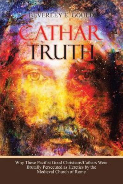 Cover for Beverley E Gould · Cathar Truth (Paperback Book) (2018)