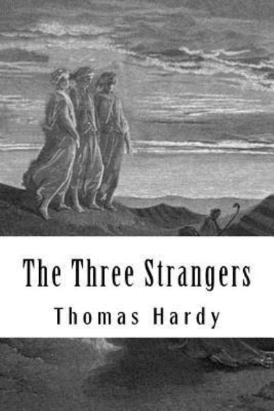 Cover for Thomas Hardy · The Three Strangers (Paperback Book) (2018)
