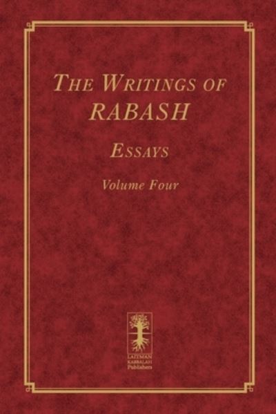 Cover for Baruch Shalom Ashlag · The Writings of RABASH - Essays - Volume Four (Paperback Book) (2018)