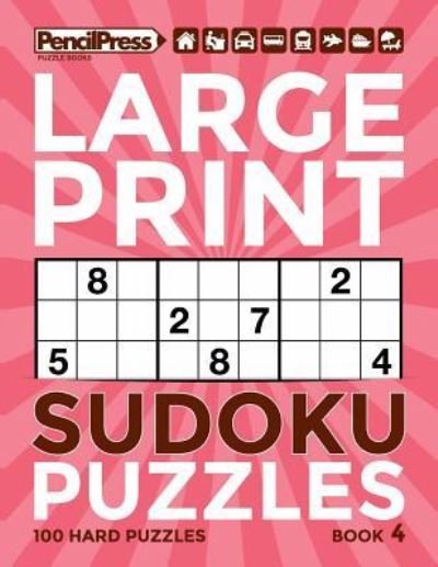 Cover for Adults Activity Books · Large Print Sudoku Puzzles Book 4 (Pocketbok) (2018)