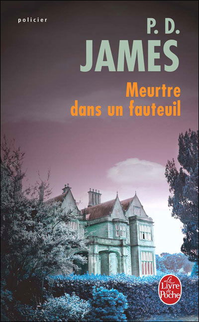 Meurtre Dans Un Fauteuil (Ldp Policiers) (French Edition) - P. D. James - Books - Livre de Poche - 9782253045533 - February 17, 1988