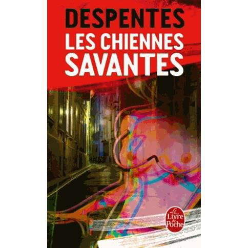 Cover for Virginie Despentes · Les chiennes savantes (Paperback Book) (2016)
