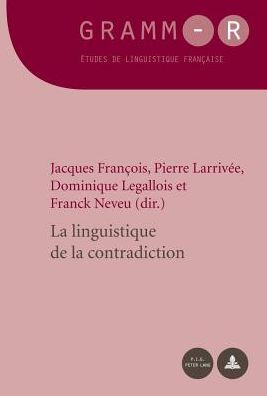 Cover for La Linguistique De La Contradiction. (Paperback Book) (2013)