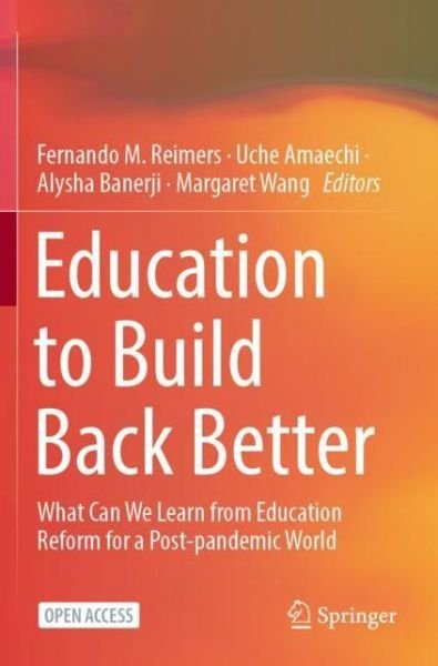 Education to Build Back Better: What Can We Learn from Education Reform for a Post-pandemic World (Paperback Book) [1st ed. 2022 edition] (2022)