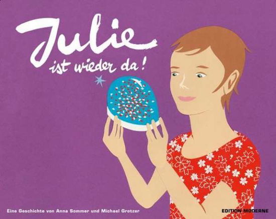 Cover for Anna Sommer · Julie ist wieder da (Hardcover Book) (2010)